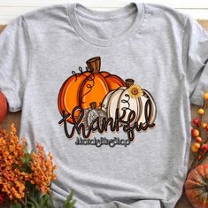 Handmade Thankful Fall Shirt Please Message What Color Shirt You Would Like This. Design On Can Also Be Applied To Hoodies For An Upcharge. These Are Unisex Sized Shirts Grandma With Grandkids, Pumpkin Flower, Leopard Shirt, Autumn T Shirts, Pumpkin Colors, Thankful And Blessed, Personalized Grandma, Personalized Clothes