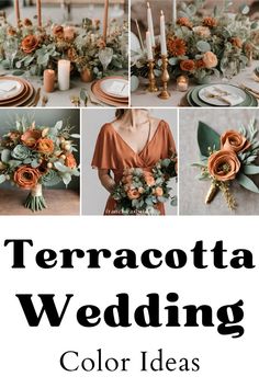 a collage of photos with flowers and candles on it, including the words terracotta wedding color ideas