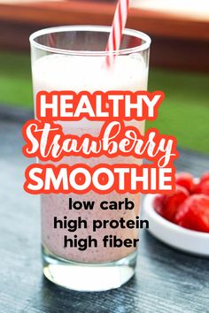 closeup of a glass with healthy strawberry smoothie and text overlay Low Cal Smoothie Recipes, After Workout Drink, Healthy Strawberry Smoothie, Low Calorie Smoothie Recipes, Pumpkin Protein Smoothie, Low Carb Smoothie, Strawberry Smoothie Healthy, Strawberry Protein Smoothie