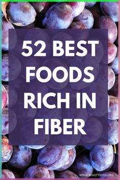 High-fiber food list! Featuring 52 high-fiber foods that you can add to your diet. This list includes a variety of fiber-rich foods including vegetables and fruits, nuts and legumes! Blended Overnight Oats, High Fiber Foods List, Fiber Foods List, High Fiber Snacks, Fiber Snacks, High Fiber Fruits, Fiber Fruits, Art Of Cooking, Best Fat Burning Foods