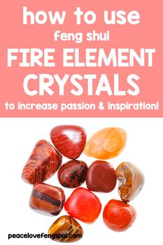 the words how to use fire element crystals to increase passion and inspire