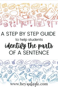 the title for a step by step guide to help students identify the parts of a sentence