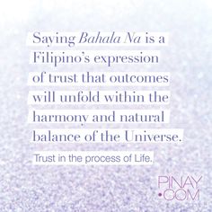 an image of a quote from the famous film, saving buddha na is a filipino's expression of trust that overcomes will unfold within the harmony and natural balance of the