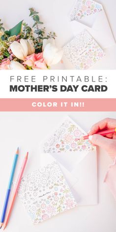 the free printable mother's day card is shown with flowers and pencils