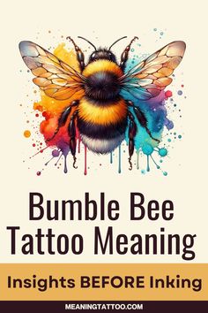 the bumble bee tattoo meaning is shown in this graphic style, which includes watercolor and