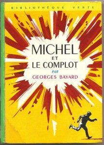 the book michel le complot by george bayard, with an image of a man