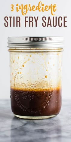 three ingredient stir fry sauce in a mason jar with text overlay that reads 3 ingredients stir fry sauce