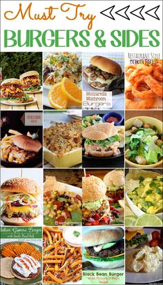 many different types of burgers and sides are shown in this collage with the words must try