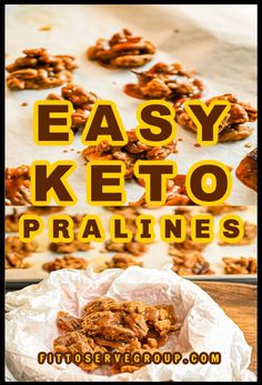 an easy keto pretzels recipe with text overlay that reads easy keto pralines