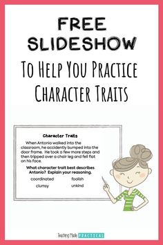 A Free Slideshow for Character Trait Practice Character Traits Poster, Character Trait Worksheets, Reading Strategies Posters, Teacher Freebies