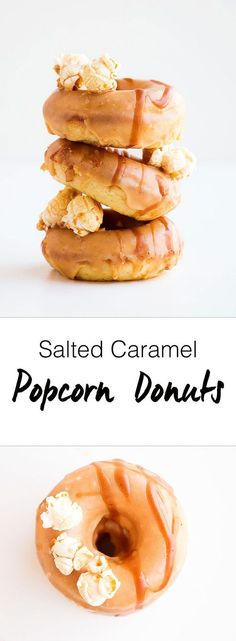 a stack of donuts sitting on top of each other next to the words salted caramel popcorn donuts