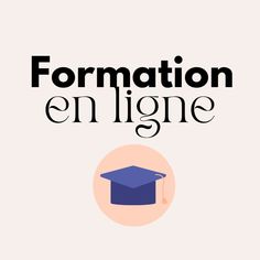 the words formation en ligne with a graduation cap on it's top and bottom corner