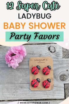 ladybug baby shower party favors with pink flowers