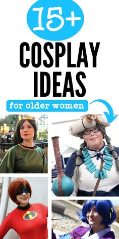 the top 15 cosplay ideas for older women to wear in their favorite costumes