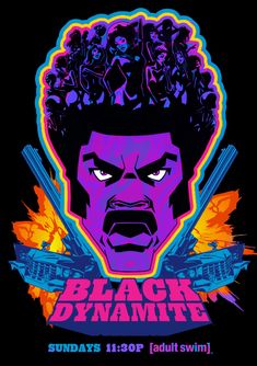 the poster for black dynamite featuring an angry man