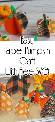 an easy paper pumpkin craft with free svg for kids to make it looks like fall