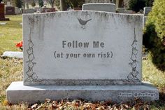 a headstone with the words follow me at your own irish