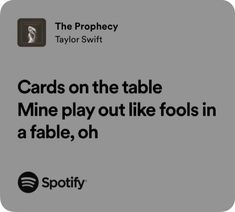 the text reads cards on the table mine play out like fools in a fable, oh