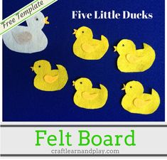 felt duckies are shown on a blue background with the text, five little ducks