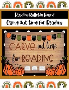 a sign that says care out time for reading with pumpkins and bunting on it