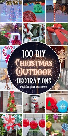 a collage of christmas decorations with the words, 100 diy christmas outdoor decorations