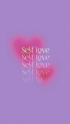 the words self love and self love on a purple background