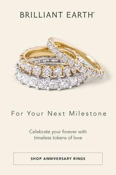 three rings with the text brilliant earth for your next milestone celebrate your forever with timelesss token