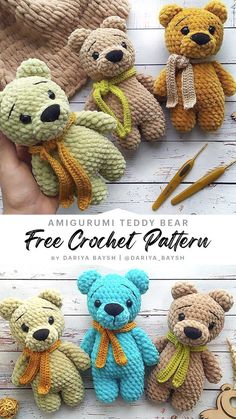 crocheted teddy bears are shown in different colors and sizes, with the text free crochet pattern