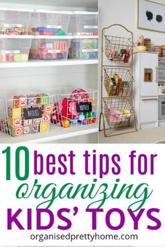 10 best tips for organizing kids'toys in the kitchen and on the living room