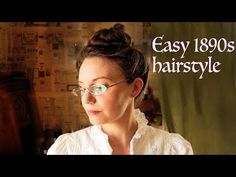 How To Victorian Hairstyle, Late 1800s Hairstyles, Victorian Hairstyles Tutorial, 1890s Hairstyles, 1890s Hair, Teacher Hairstyles, Easy Updos For Long Hair, Teacher Hair