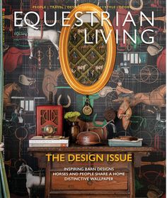 the cover of equiestrian living magazine featuring an image of a dresser and mirror