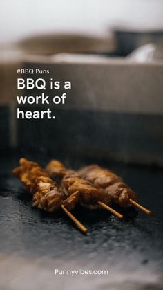 some food is cooking on the grill and has a quote about bbq in it