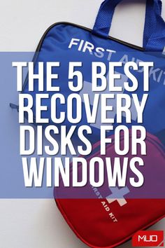 a red and blue bag with the words, the 5 best recovery disks for windows