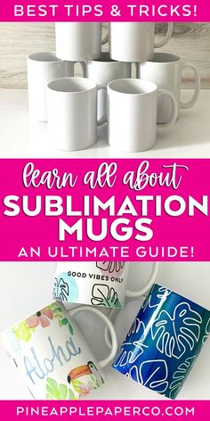 coffee mugs with the text learn all about sublimation mugs an ultimate guide