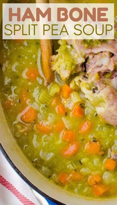 ham bone split pea soup with carrots and celery