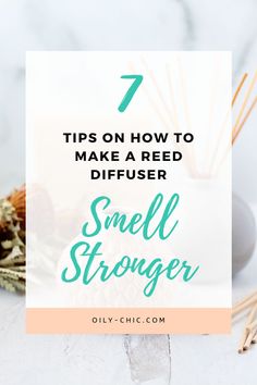 Here are 7 tips on how to make a reed diffuser smell stronger. How To Use Reed Diffuser, How To Make Reed Diffusers, Reed Diffusers Diy, Homemade Reed Diffuser Oil Recipes, How To Make Reed Diffuser Oil Diy, Diy Reed Diffuser Oil Recipe, Diy Reed Diffuser Oil, Reed Diffuser Blends