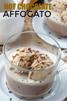 hot chocolate affogatto in a glass bowl