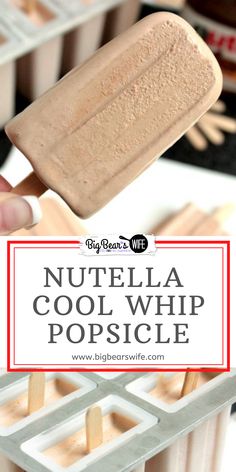 nutella cool whip popsicle being held up by a hand with text overlay that reads, nutella cool whipper popsicle