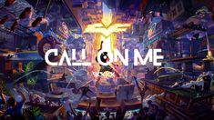 the title for call on me is shown above an image of people in a crowded city