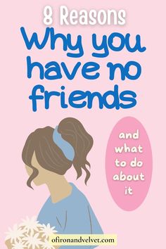 8 Reasons why you have no friends - Of Iron and Velvet Coping With Loneliness, Dealing With Loneliness, No Friends, Lonliness Quotes, Having No Friends, Need Friends, Mental And Emotional Health, Real Friends, I Have No Friends