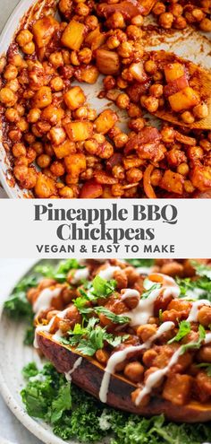 two pictures with different types of food on them and the words pineapple bbq chickpeas vegan & easy to make