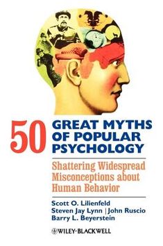 the book cover for 50 great myths of popular psychology