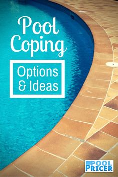 an advertisement for pool coping options and ideas