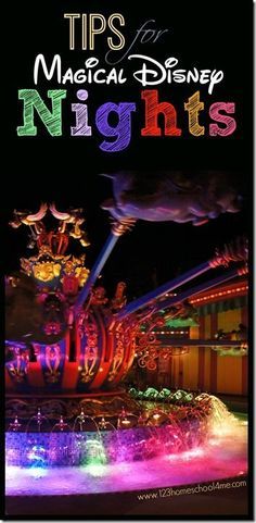 an amusement park at night with the words tips for disney nights written in bright colors