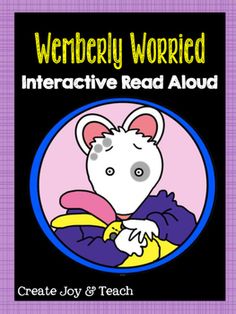 the book cover for werberryly worried interactive read aloud, with an image of a mouse