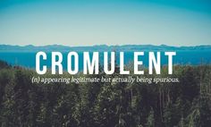 the words cromulent appear to be overlaid with trees and mountains in the background