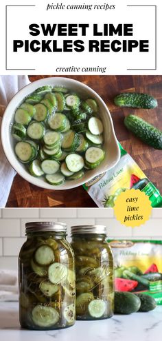 pickles in jars with text overlay that reads pickle canning recipes sweet lime pickles recipe