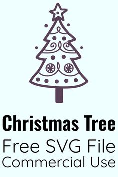 a christmas tree with the words free svg file commercial use on it's side