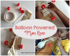 this is a collage of photos with the words balloon powered mars rover on it