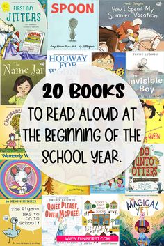 books to read aloud at the beginning of the school year with text overlay that says 20 books to read aloud at the beginning of the school year